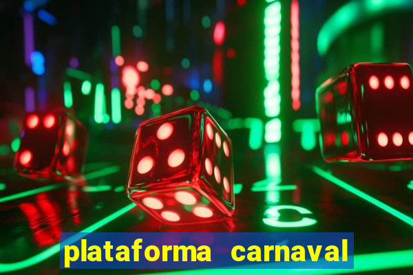 plataforma carnaval de ouro